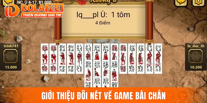 Giới thiệu đôi nét về game bài chắn