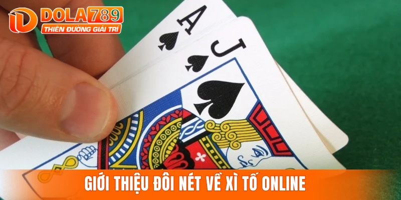 Giới thiệu đôi nét về xì tố online